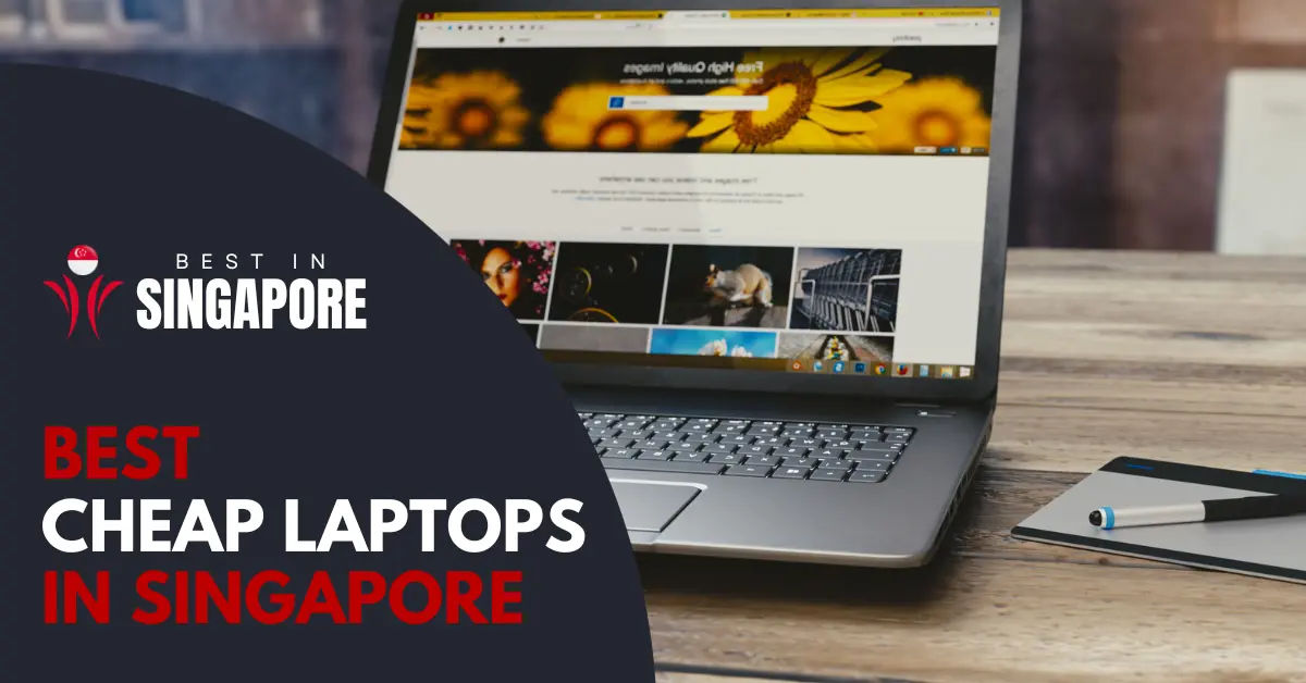 8 Best Cheap Laptops In Singapore [2025] BestInSingapore
